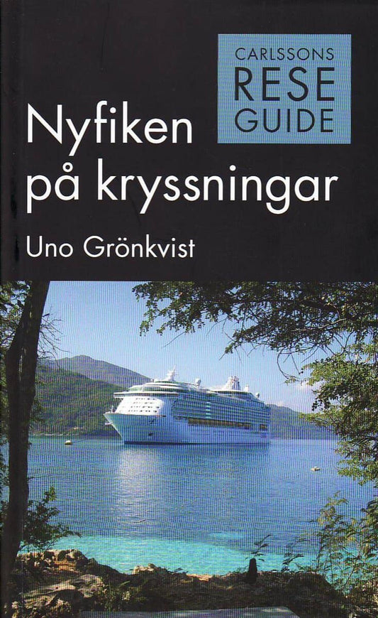 Grönkvist, Uno | Nyfiken på kryssningar