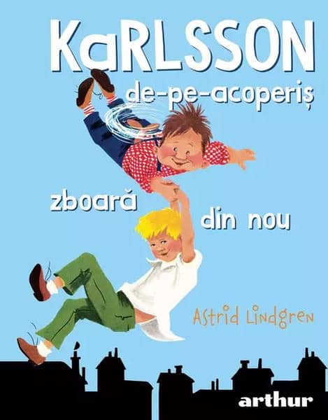 Lindgren, Astrid | Wikland, Ilon | Karlsson-de-pe-acoperis zboara din nou