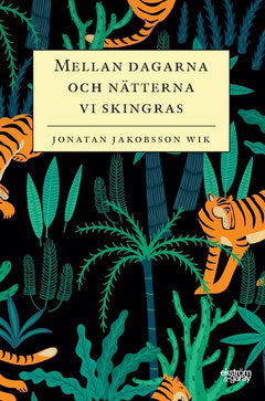 Jakobsson Wik, Jonatan | Mellan dagarna och nätterna vi skingras