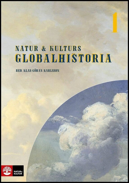 Karlsson, Klas-Göran | Natur & Kulturs globalhistoria 1 : Existens och rörelse