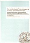 Bäckström, Kristina | An exploration of leisure shopping in retail store environments