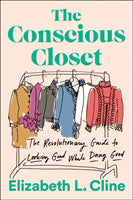 Cline, Elizabeth L. | The Conscious Closet