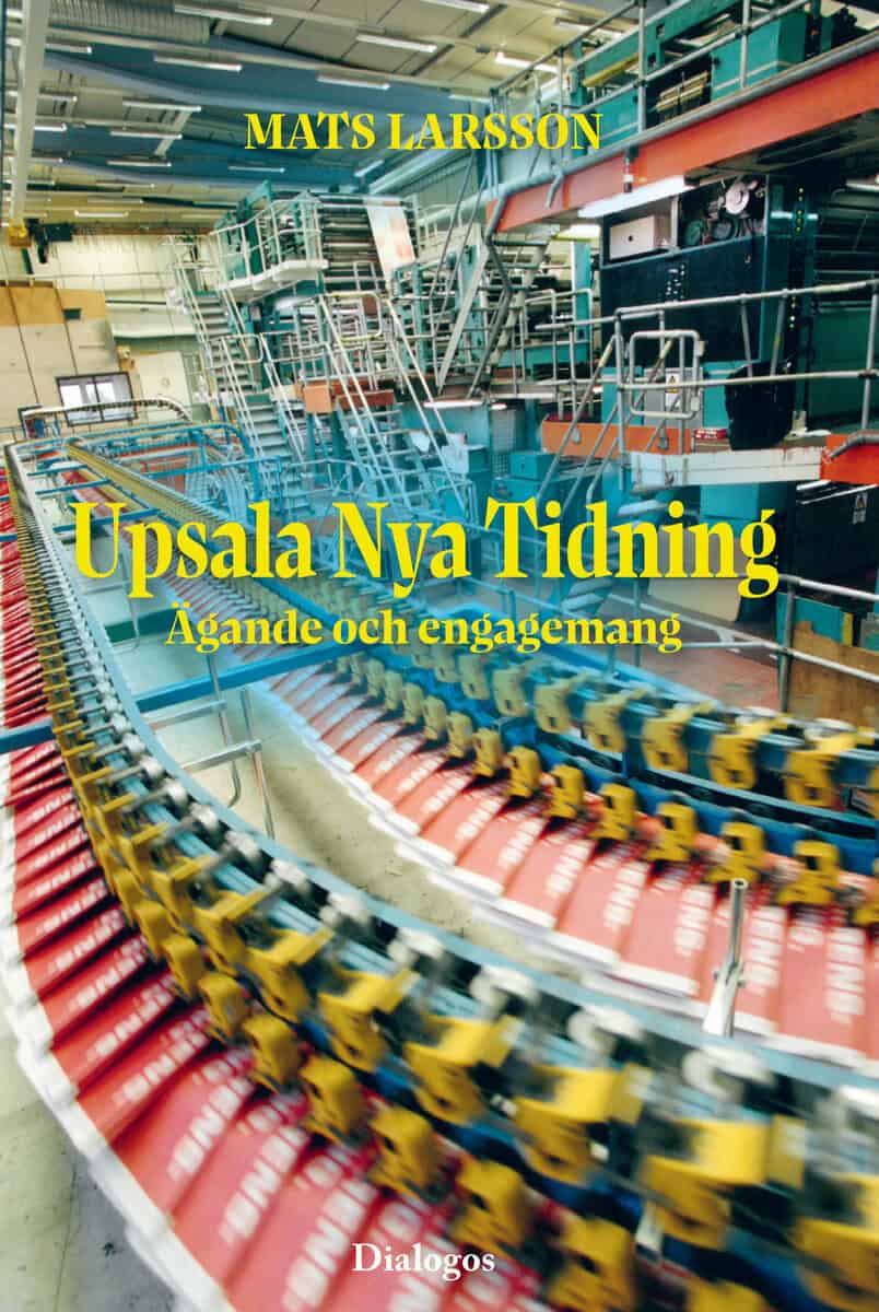 Larsson, Mats | Upsala Nya Tidning : Ägande och engagemang