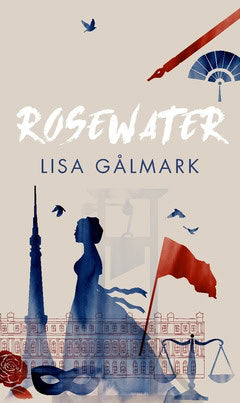 Gålmark, Lisa | Rosewater of the revolution : Olympe de Gouges feminist humanism