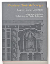 Olin, Martin | Henriksson, Linda [red.] | Nicodemus Tessin the Younger. Sources, Works, Collections IV