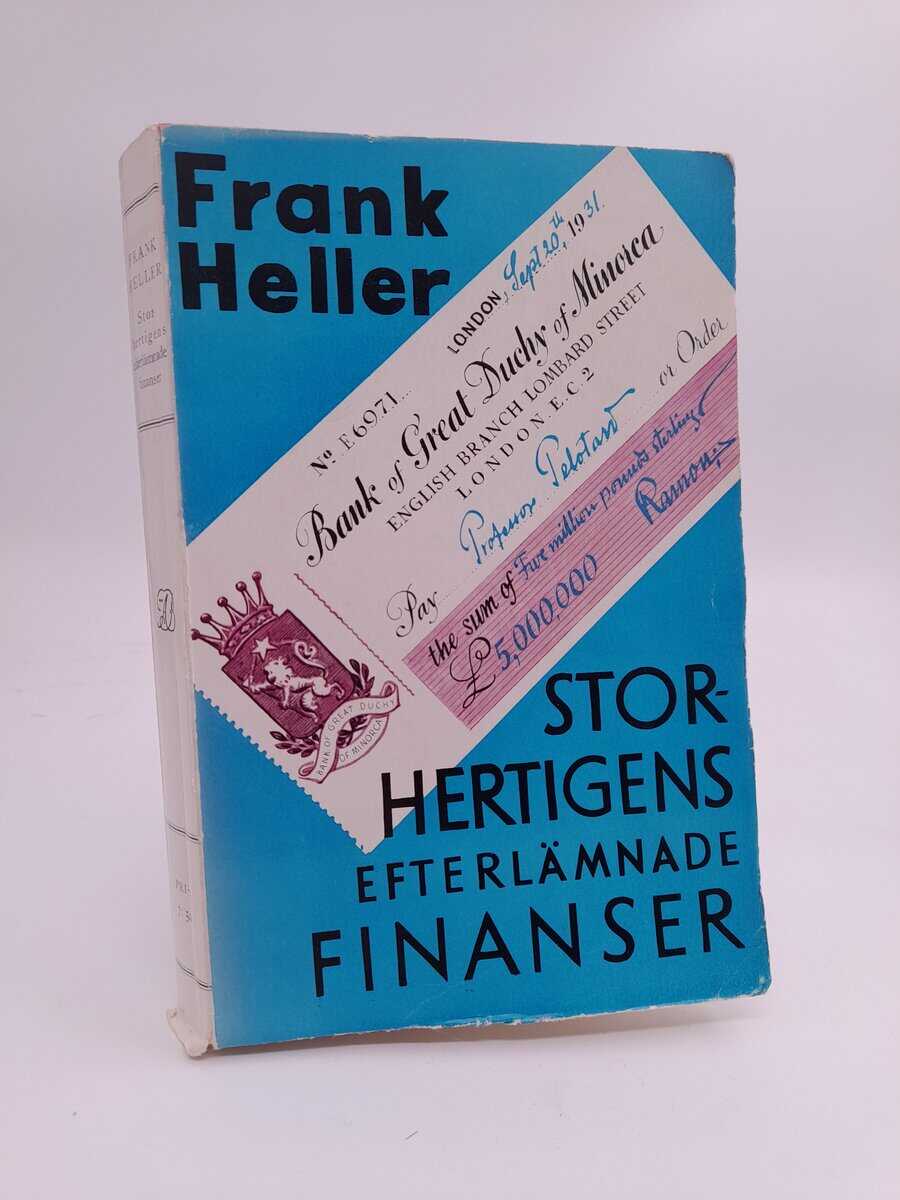 Heller, Frank | Storhertigens efterlämnade finanser