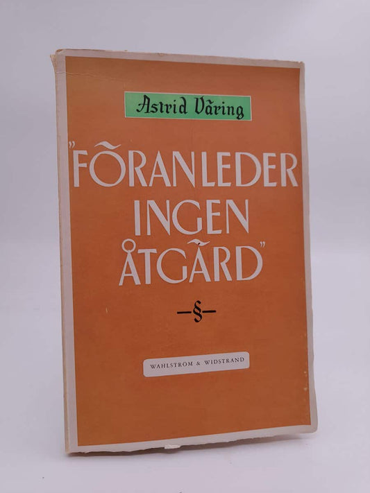 Väring, Astrid | Föranleder ingen åtgärd