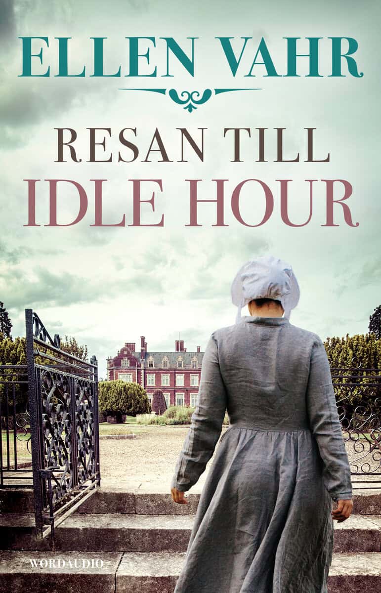 Vahr, Ellen | Resan till Idle Hour