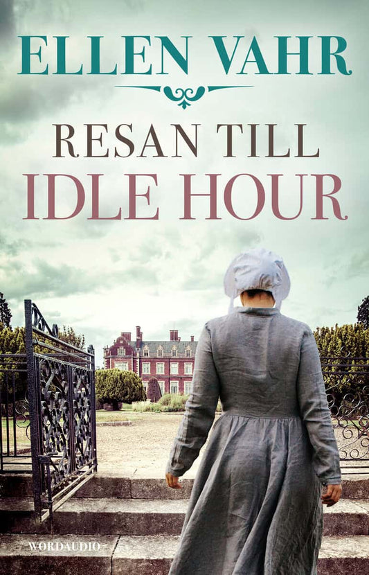 Vahr, Ellen | Resan till Idle Hour