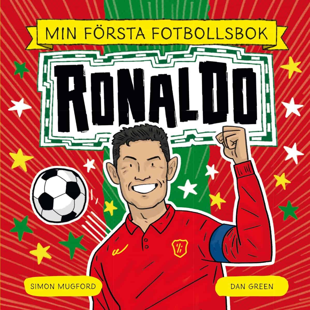 Mugford, Simon | Min första fotbollsbok : Ronaldo