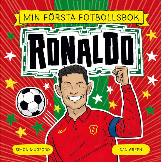 Mugford, Simon | Min första fotbollsbok : Ronaldo