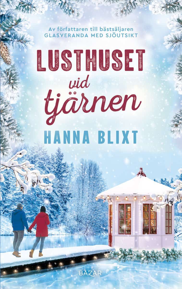 Blixt, Hanna | Lusthuset vid tjärnen