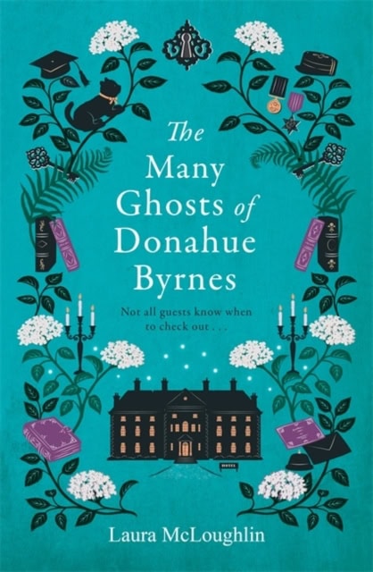 McLoughlin, Laura | The Many Ghosts of Donahue Byrnes