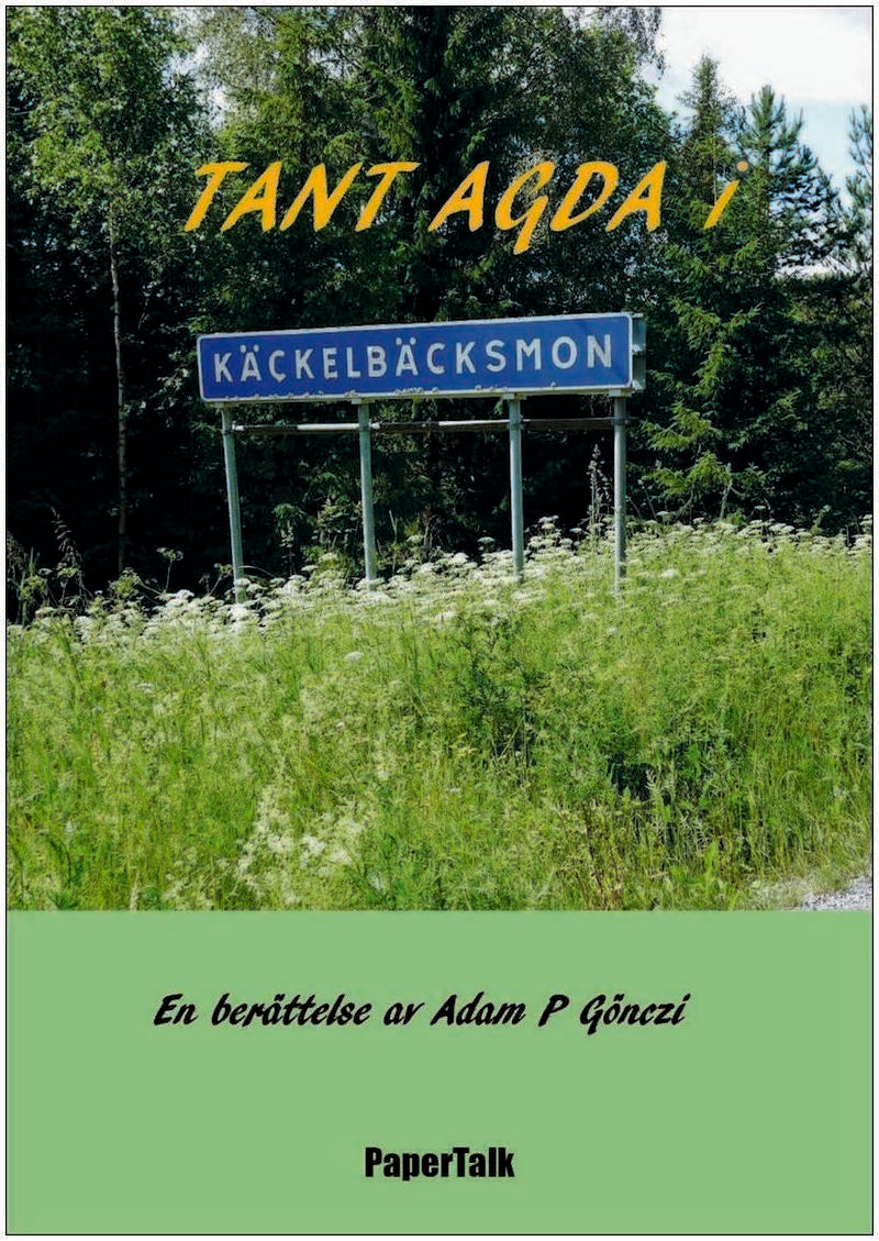 Gönczi, Adam P. | Tant Agda i Käckelbäcksmon