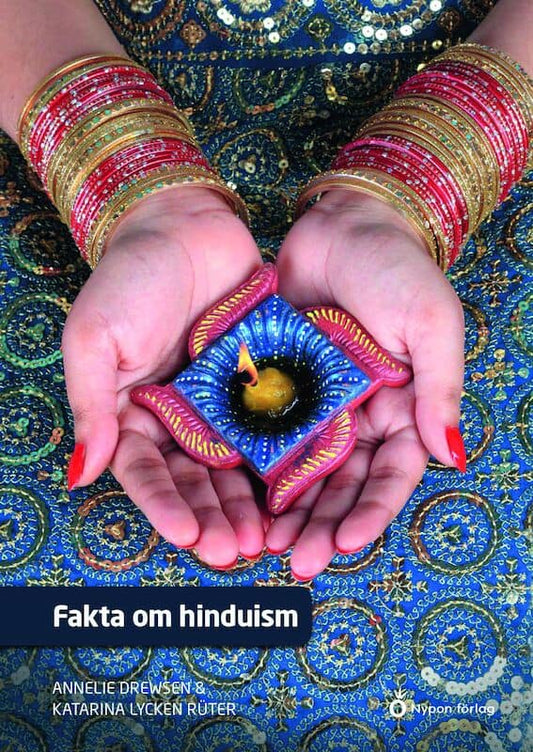 Drewsen, Annelie | Lycken Rüter, Katarina | Fakta om hinduism