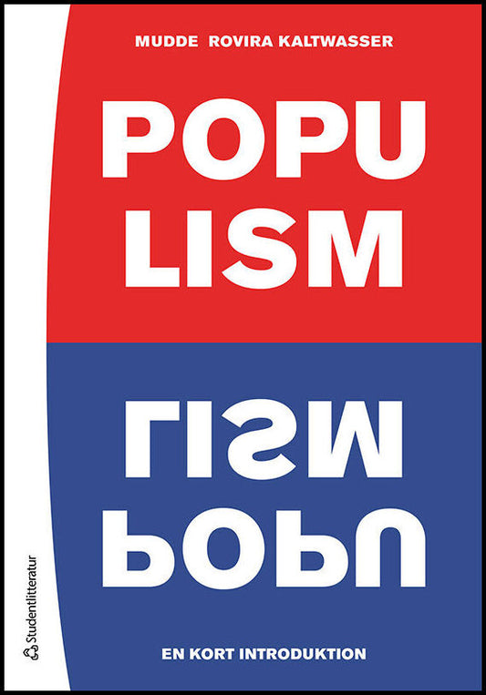 Mudde, Cas | Rovira Kaltwasser, Cristóbal | Populism : En kort introduktion