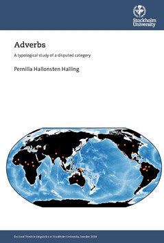 Hallonsten, Pernilla | Adverbs : A typological study of a disputed category