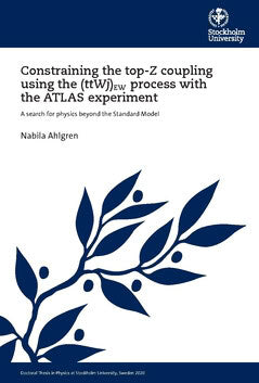 Ahlgren, Nabila | Constraining the top-Z coupling using the (ttWj)EW process with the ATLAS experiment : A search for ph...