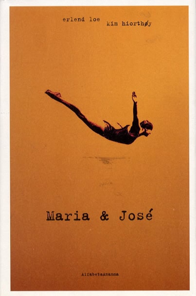 Loe, Erlend | Maria och José