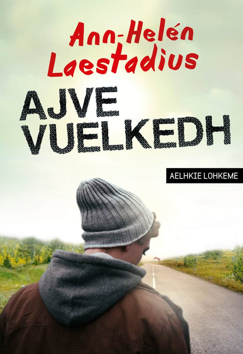 Laestadius, Ann-Helén | Ajve vuelkedh / Lättläst