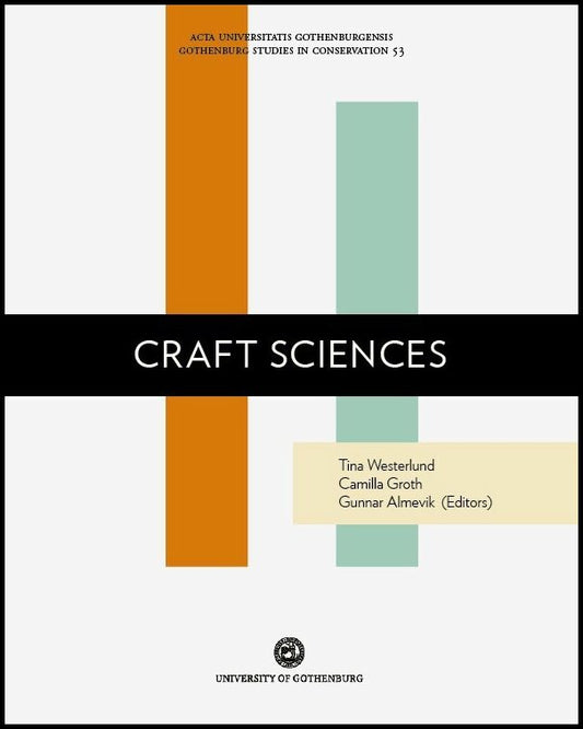 Almevik, Gunnar | Groth, Camilla | et al | Craft sciences