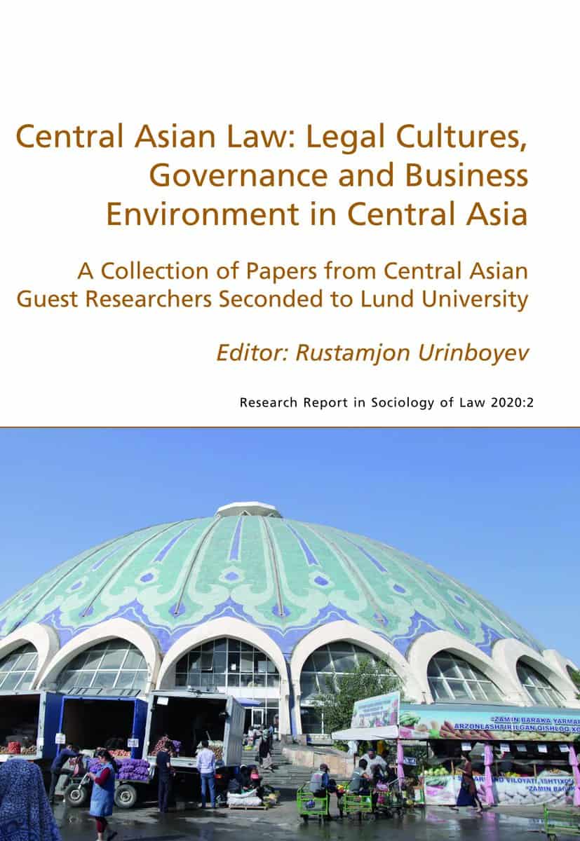 Urinboyev, Rustamjon | Central Asian Law : Legal Cultures, Governance and Business Environment in Central Asia