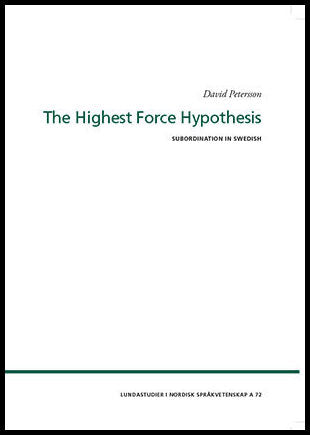 Petersson, David | The Highest Force Hypothesis