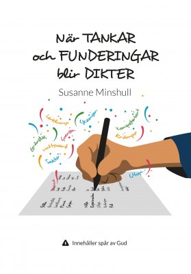 Minshull, Susanne | När tankar och funderingar blir dikter