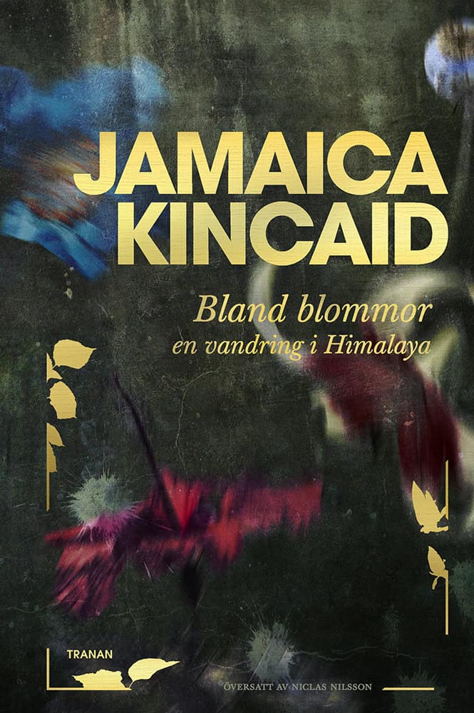 Kincaid, Jamaica | Bland blommor : En vandring i Himalaya