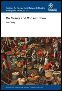 Öberg, Erik | On money and consumption