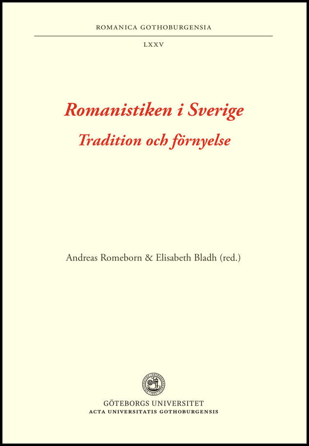 Aronsson, Mattias | Romanistiken i Sverige : Tradition och förnyelse