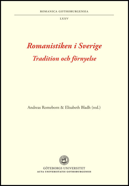 Aronsson, Mattias | Romanistiken i Sverige : Tradition och förnyelse