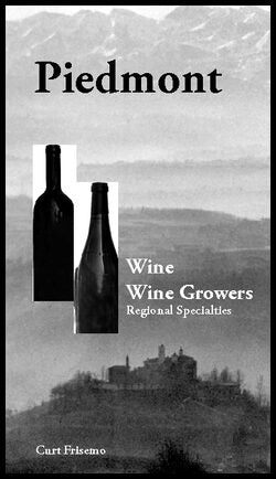 Frisemo, Curt | Piedmont : Wine, wine growers and regional specialties