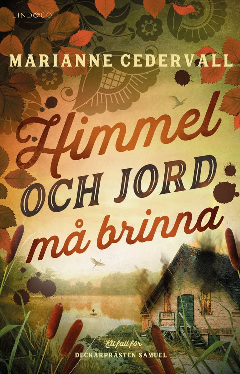 Cedervall, Marianne | Himmel och jord må brinna