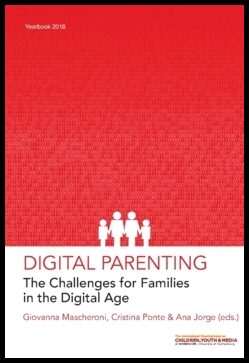 Mascheroni, Giovanna| Ponte, Cristina| Jorge, Ana [red.] | Digital parenting : The challenges for families in the digita...