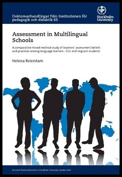 Reierstam, Helena | Assessment in multilingual schools : A comparative mixed method study of teachers’ assessment belief...