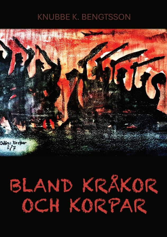 K. Bengtsson, Knubbe | Bland kråkor och korpar