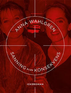 Wahlgren, Anna | Sanning eller konsekvens