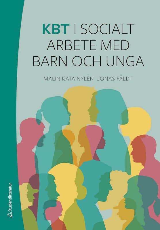 Nylén, Malin Kata | Fäldt, Jonas | KBT i socialt arbete med barn och unga