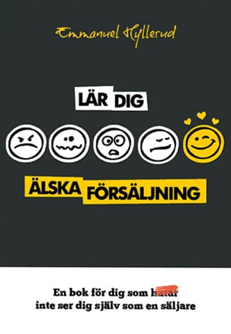 Hyllerud, Emmanuel | Hyllerud, Emmanuel | Lär dig älska försäljning