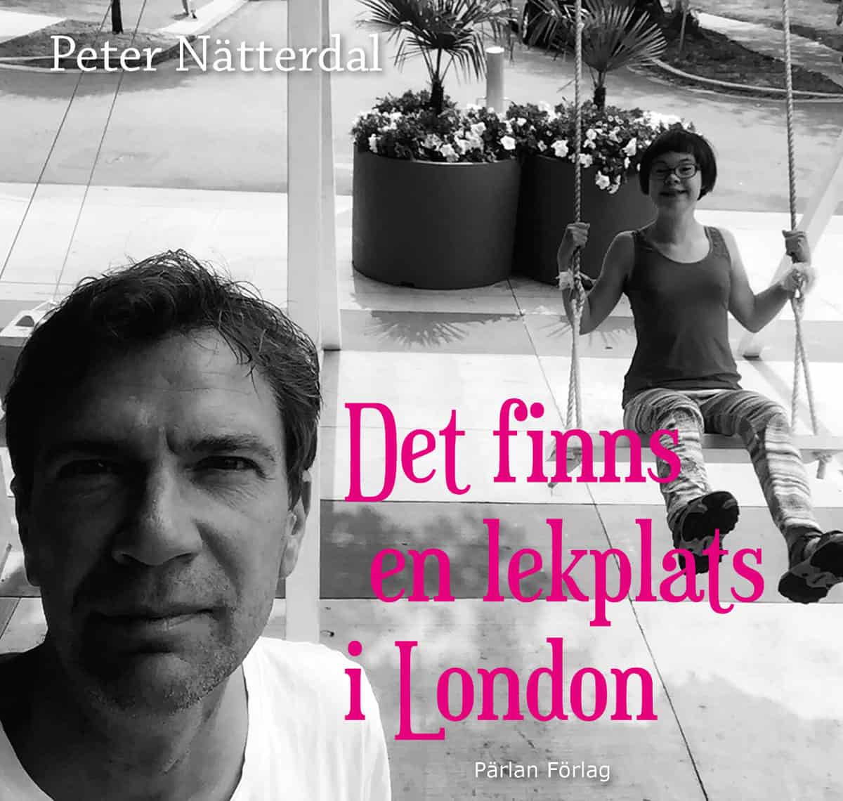 Nätterdal, Peter | Det finns en lekplats i London