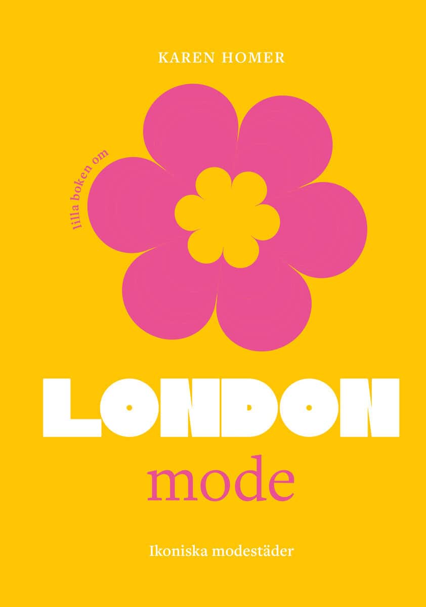 Homer, Karen | Lilla boken om mode : London