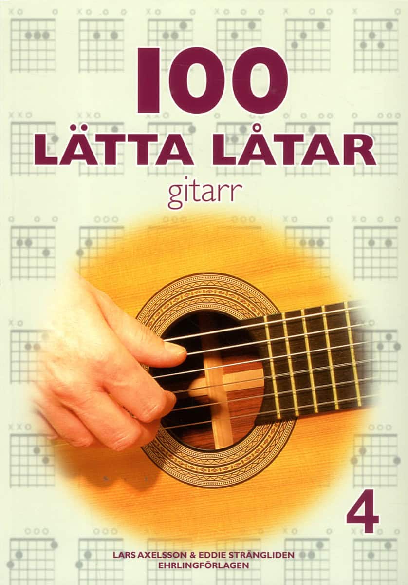 Axelsson, Lars | Strängliden, Eddie | 100 lätta låtar gitarr 4