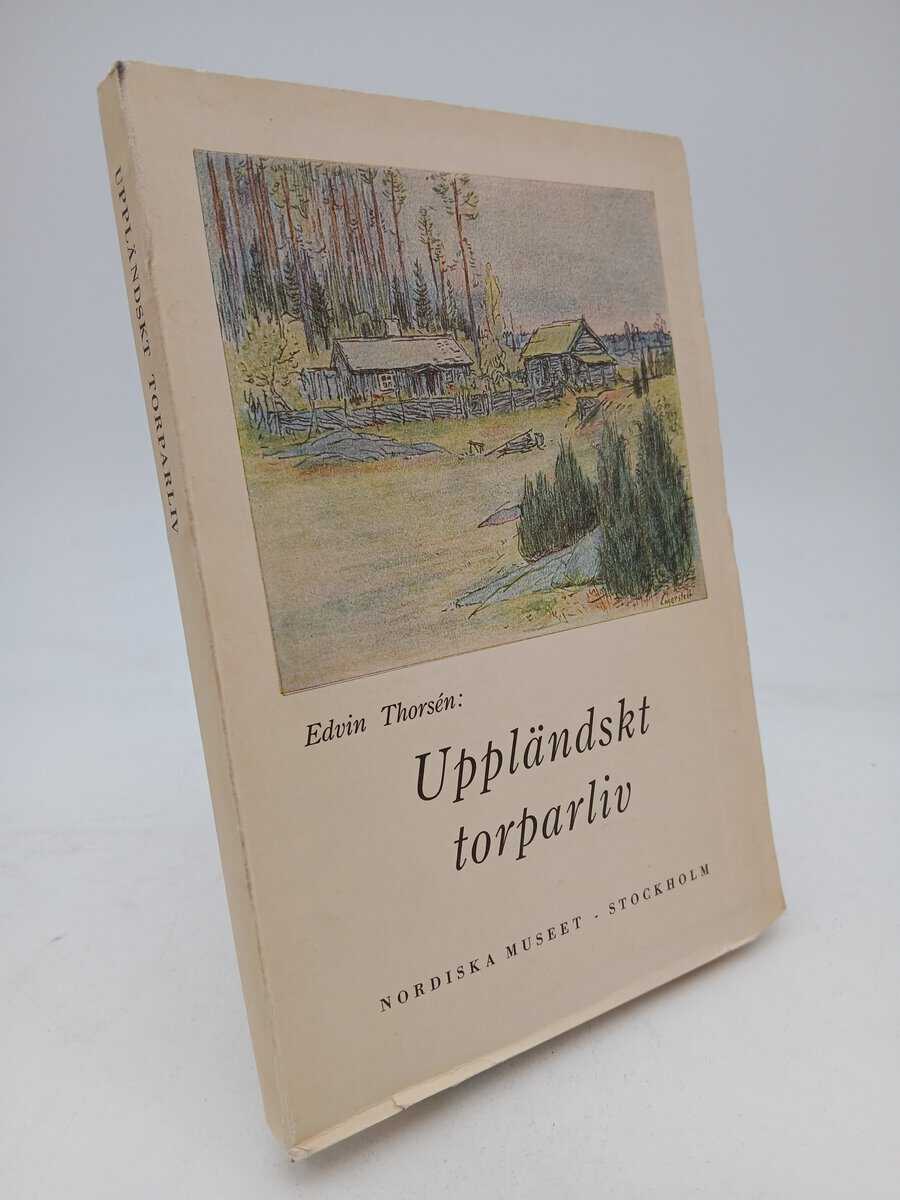 Thorsén, Edvin | Uppländskt torparliv