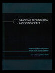 Zagal-Mach Wolfe, Ulla Isabel | Grasping Technology, Assessing Craft. Developing a Research Method for the Study of Craf...