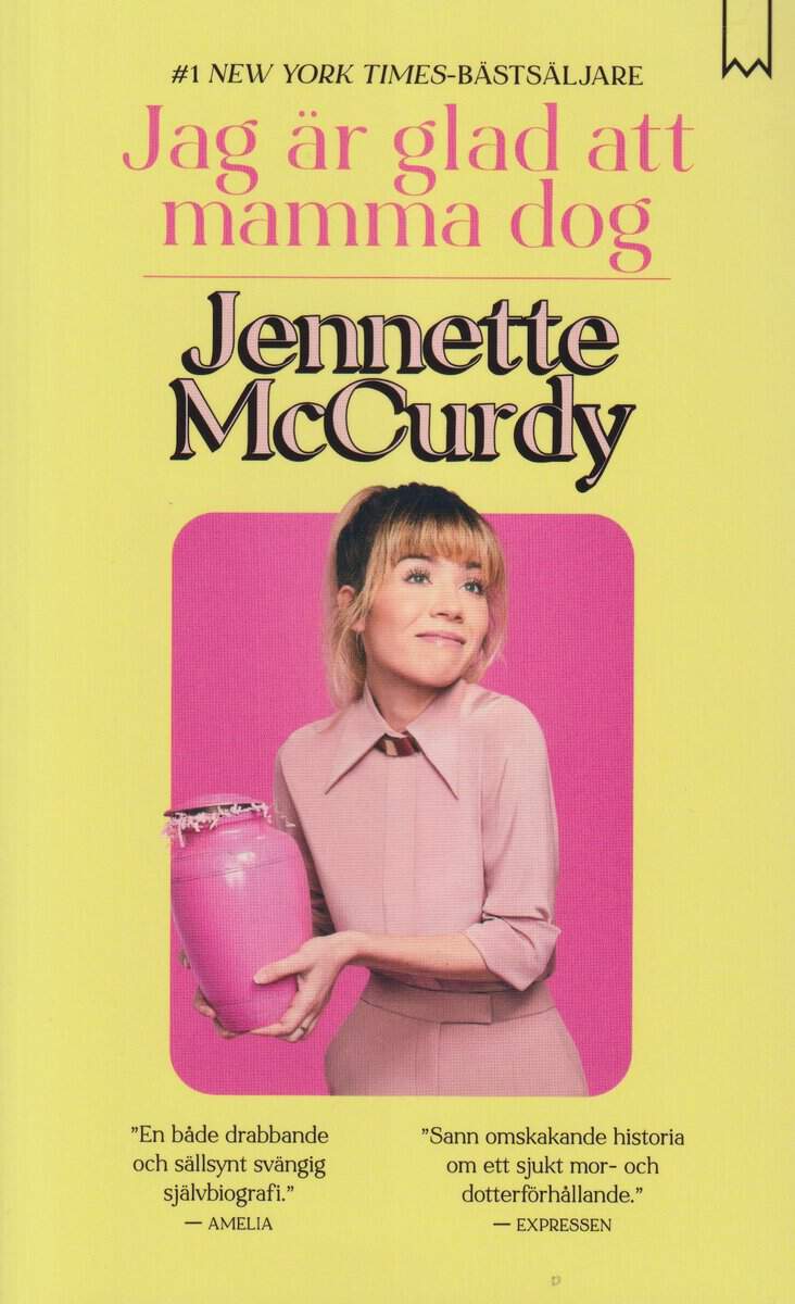 McCurdy, Jennette | Jag är glad att mamma dog