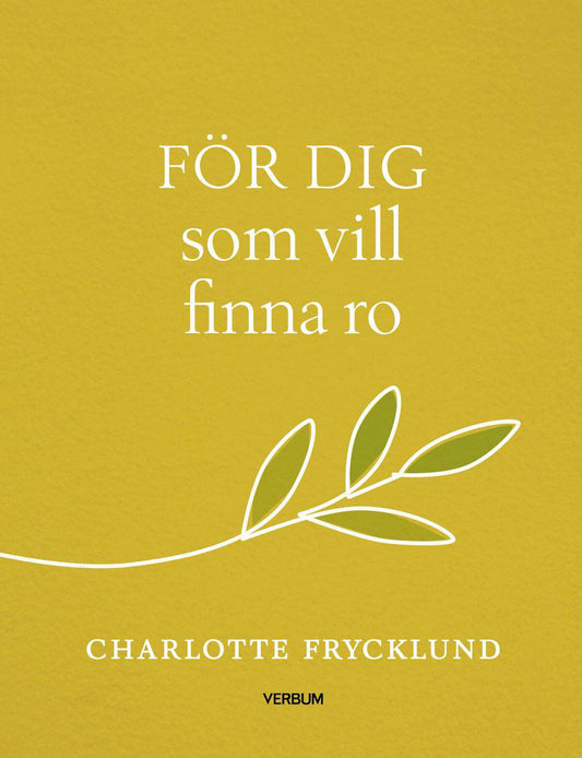 Frycklund, Charlotte | För dig som vill finna ro