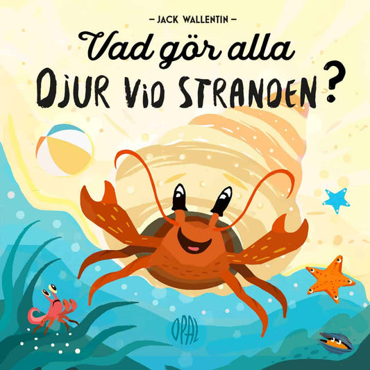 Wallentin, Jack | Vad gör alla djur vid stranden?