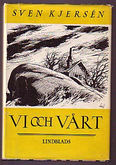 Kjersén, Sven | Vi och vårt : Svenska bygde- och folkstudier