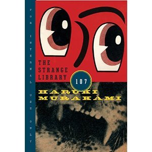 Murakami, Haruki | The Strange Library